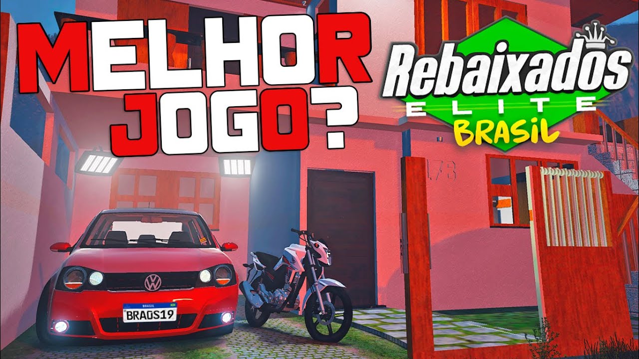 Saiu Rebaixado Elite Brasil O Melhor Jogo de Carros Rebaxados para