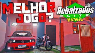 REBAIXADOS ELITE BRASIL MELHOR JOGO DE CARROS REBAIXADOS PARA ANROID?!