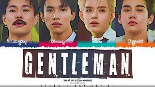 TINH HÀ SAY HI - GENTLEMAN (TEAM KIMLONG) | Color Coded Lyrics