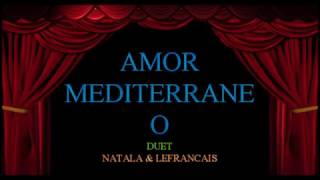Amor Mediterraéo - Dueto Natala & Lefrancais