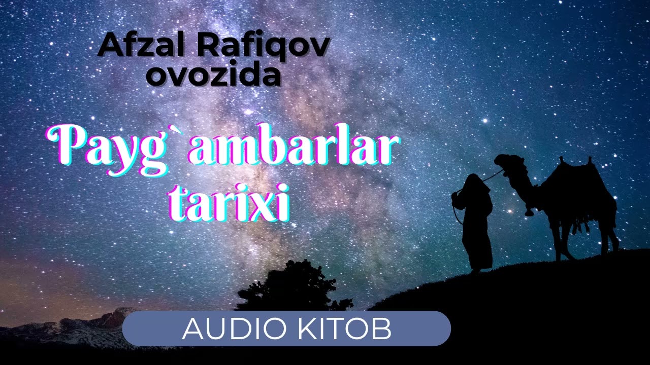 Payg`ambarlar tarixi //AUDIO KITOB.