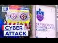 St Vincent’s Health data compromised in cyber attack | 9 News Australia