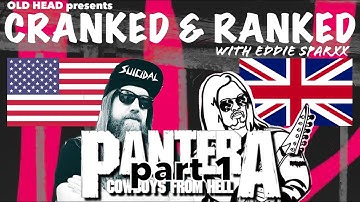 Cranked & Ranked: Pantera - part 1