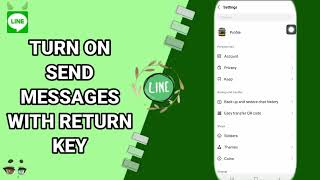 How To Turn On Send Messages With Return Key On Line App