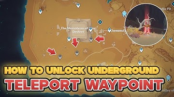How To Unlock: 3 Underground Teleport Waypoint In Sumeru Desert | Genshin Impact Sumeru