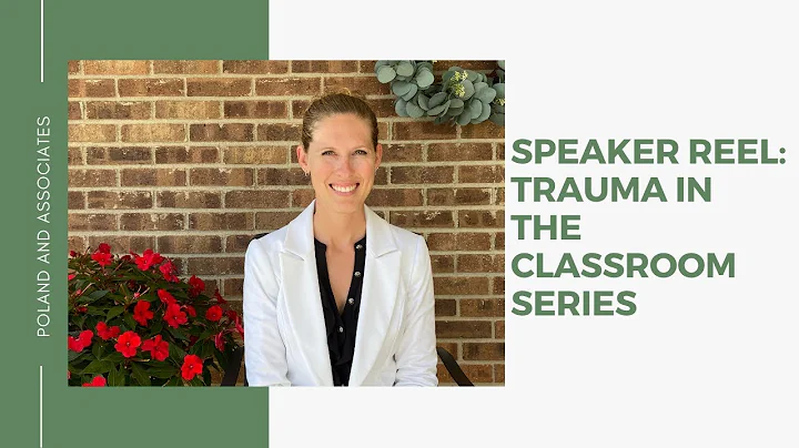 Speaker Reel: Trauma In the Classroom Series