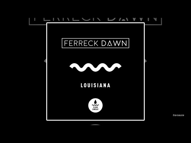 FERRECK DAWN - Louisiana