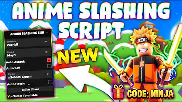 *NEW* Anime Slashing Simulator Script (PASTEBIN 2024) (HATCH EGG, AUTO SLASH, AUTO REBIRTH)