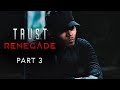 Trust renegade part 3  drama short film  mym