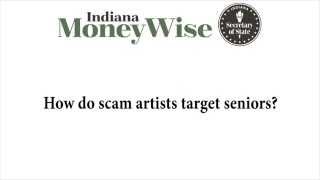 How do scam artists target seniors