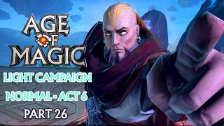 Age of Magic (F2P) (Mobile, IOS) | Light Campaign - Act 6 Normal | Part 26
