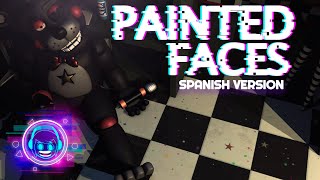 FNAF CANCION ▶ "Painted Faces" (feat. ABriV) | [Original de Trickywi ] | GamerIliumXs
