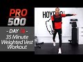 35 Minute BRUTAL At Home Weighted Vest HIIT Workout - PRO 500 Day 18