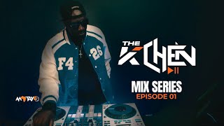 The Kichen Mix Series ft Dj Mats Episode 01