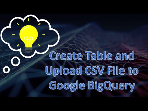 💡 Google BigQuery Tutorial: Create Table with CSV File Upload