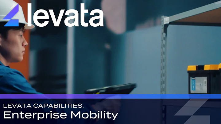 Levata Capabilities — Enterprise Mobility