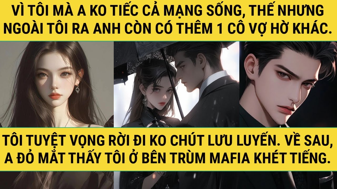 [TRUYỆN AUDIO - FULL] - TÔI VÀ ANH ĐÃ LÀ QUÁ KHỨ! - TRUYỆN THANH HẰNG