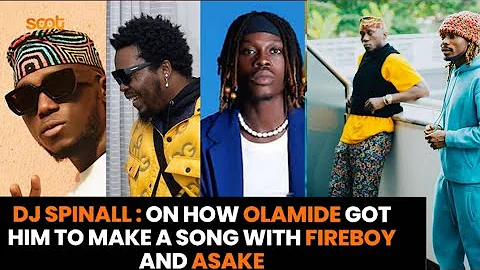 DJ spinall praise olamide after he linked him with asake and fireboy for new song collaboration