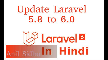 Laravel Hindi tutorial #1.1 update laravel 5.8 to 6.0