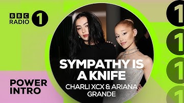 SYMPATHY IS A KNIFE - Charli xcx & Ariana Grande | BBC Radio 1 POWER INTRO