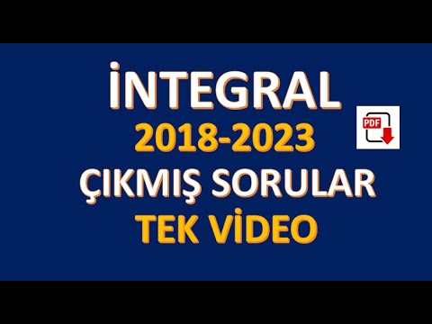 2018-2023 TÜM İNTEGRAL SORULARI || ÇIKMIŞ SORULAR || TEK VİDEO || #aytmatematik   #ösym