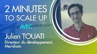 #TransitionForum2020/Two Minutes to Scale Up with Julien TOUATI