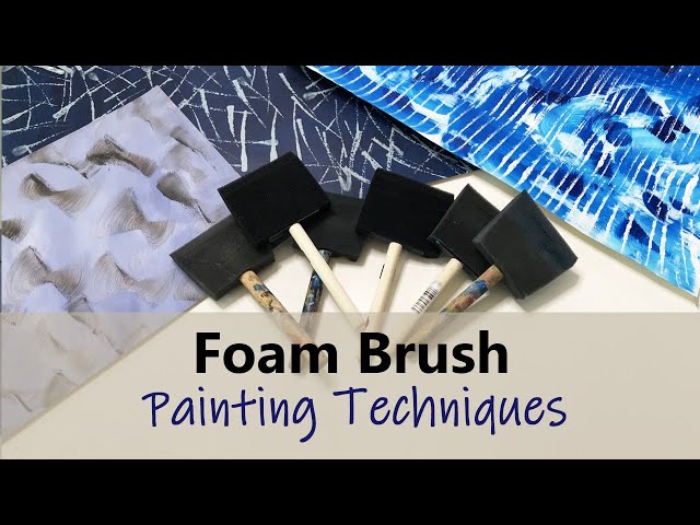 Foam Brush Painting Techniques 