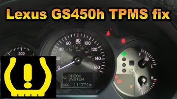 Lexus GS450h TPMS replacment fix
