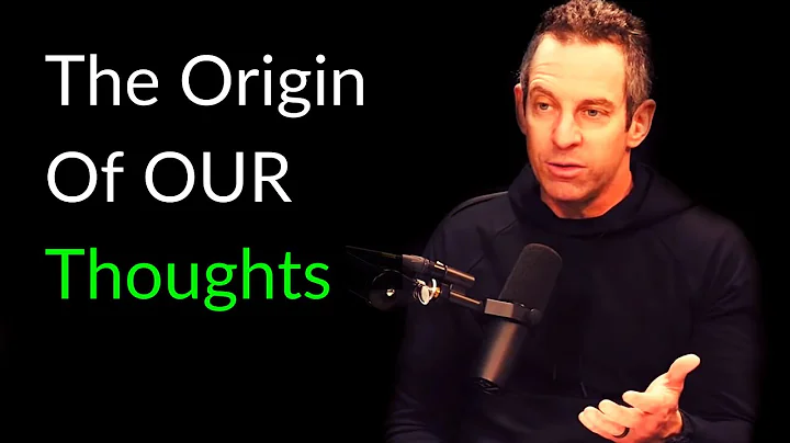 Sam Harris Doesn't Believe You Have Free Will | Neuroscientist Explains Where Thoughts Come From