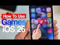 iOS 26 New Games App | iOS 26 Game App | How To Use iOS 26 Games App On iPhone | iOS 26 Games App |