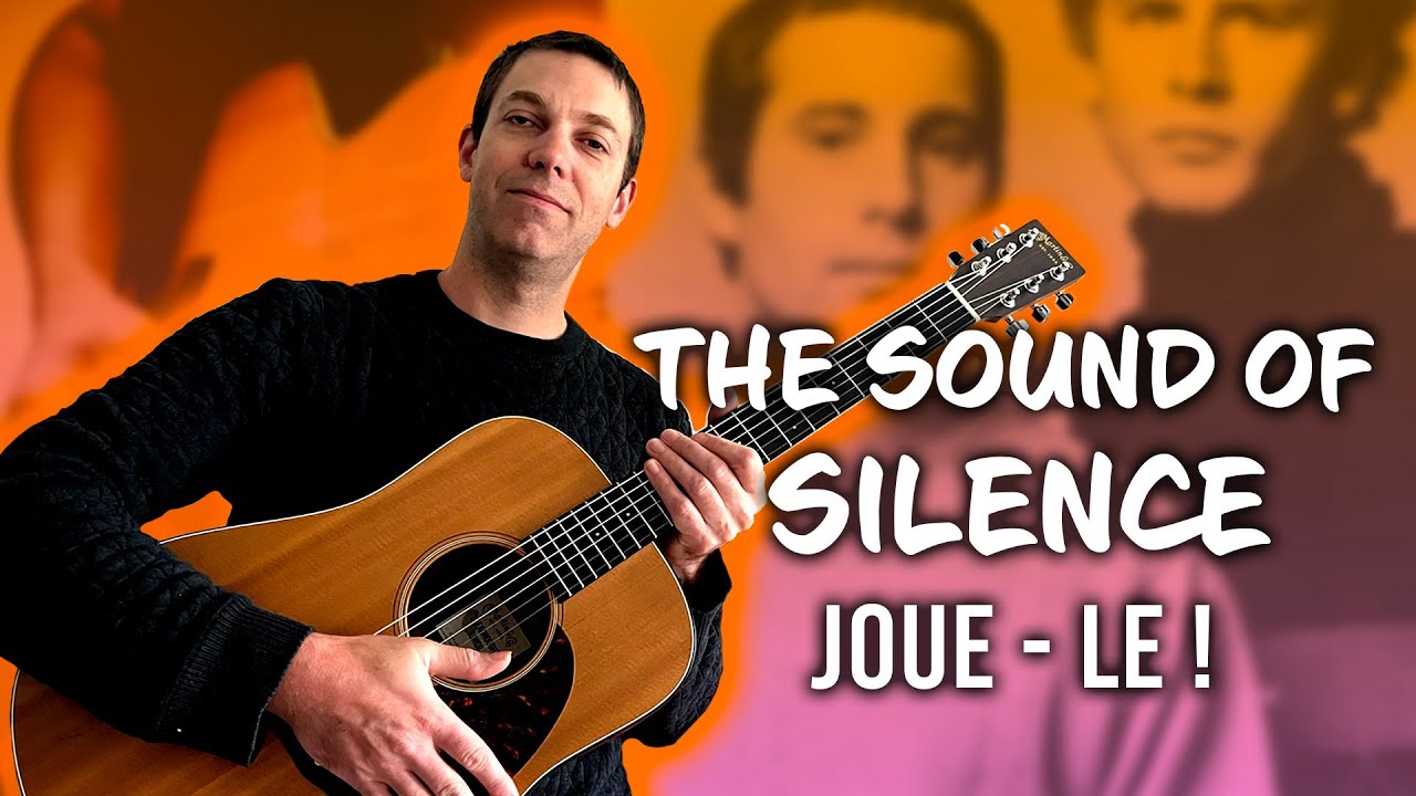 The Sound of Silence Guitare tab : L'arpège + les Accords !