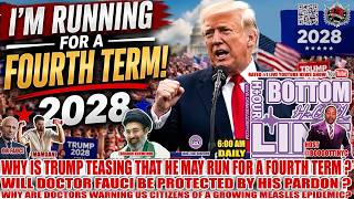 Why is Trump teasing that he may run for a fourth term
