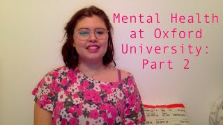 HT6 (?): Mental health and Oxford Part 2