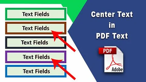 How to center text in pdf text field (Prepare Form) using Adobe Acrobat Pro DC
