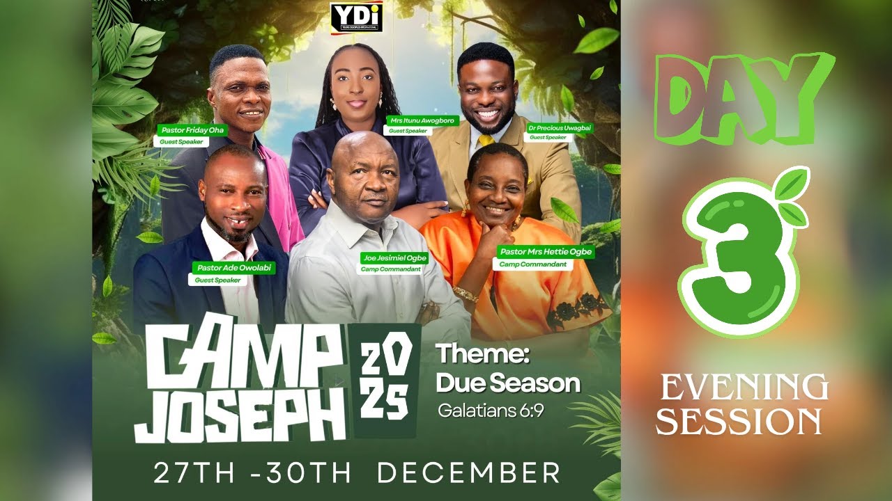 CAMP JOSEPH 2025 (DUE SEASON) || DAY 3 EVENING SESSION - YouTube