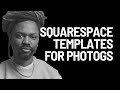 Our Favorite Squarespace Templates for Photographers