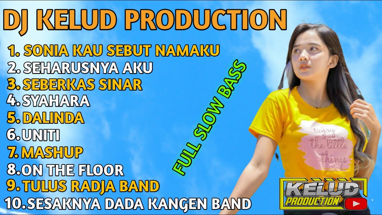FULL ALBUM DJ KELUD PRODUCTION || SLOW BASS GLERR