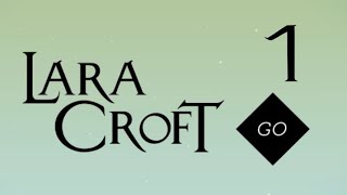 Let's Play Lara Croft Go (Deutsch) Part 1: Der Eingang