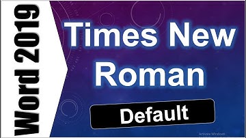 How to make Times New Roman Default on Word 2019 - in 1 Minute !