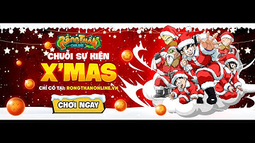 Rồng Thần Online ✅ Review Sự Kiện Noel