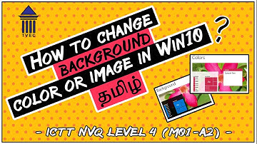How to change background color or image in Win10 |ICTT NVQ L4 M01.A2|BBFs| Mr.BeardBoy தமிழ்-டெக்