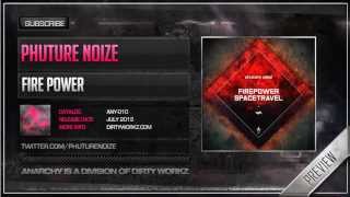 Phuture Noize - Fire Power (Official Hq Preview)