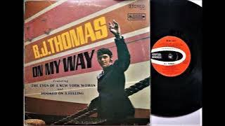 B.J. THOMAS (The Eyes Of A New York Woman) 2023 Remaster