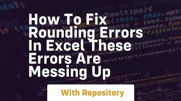 how to fix rounding errors in excel these errors are messing up