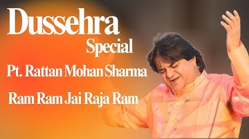 Pt Rattan Mohan Shrama | Dussehra Special | Ram Ram Jai Raja Ram | Art And Artistes