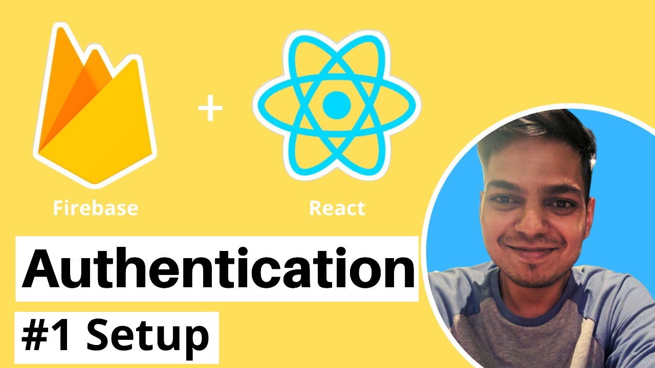 React and Firebase Authentication | #1 Setup - YouTube
