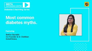 6 Diabetes Myths Busted | Mysths and Facts You Need to Know