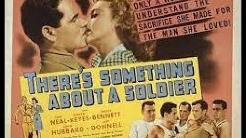 There's Something About A Soldier (1943) - Tom Nea...