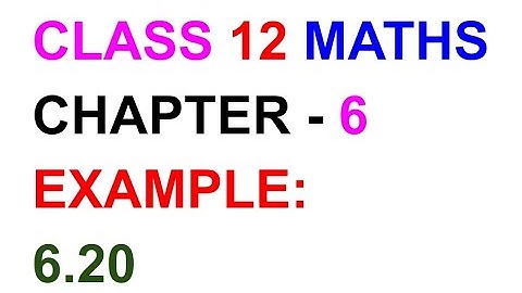 Example:6.20||TN SAMACHEER KALVI 12 MATHS CHAPTER 6