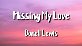 Donell Lewis - Missing My Love